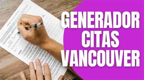 citar vancouver generador|Generador de Citas Vancouver [Actualización 2024]